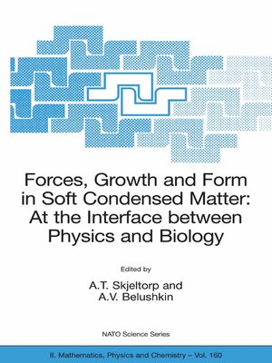 cover image of Forces, Growth and Form in Soft Condensed Matter